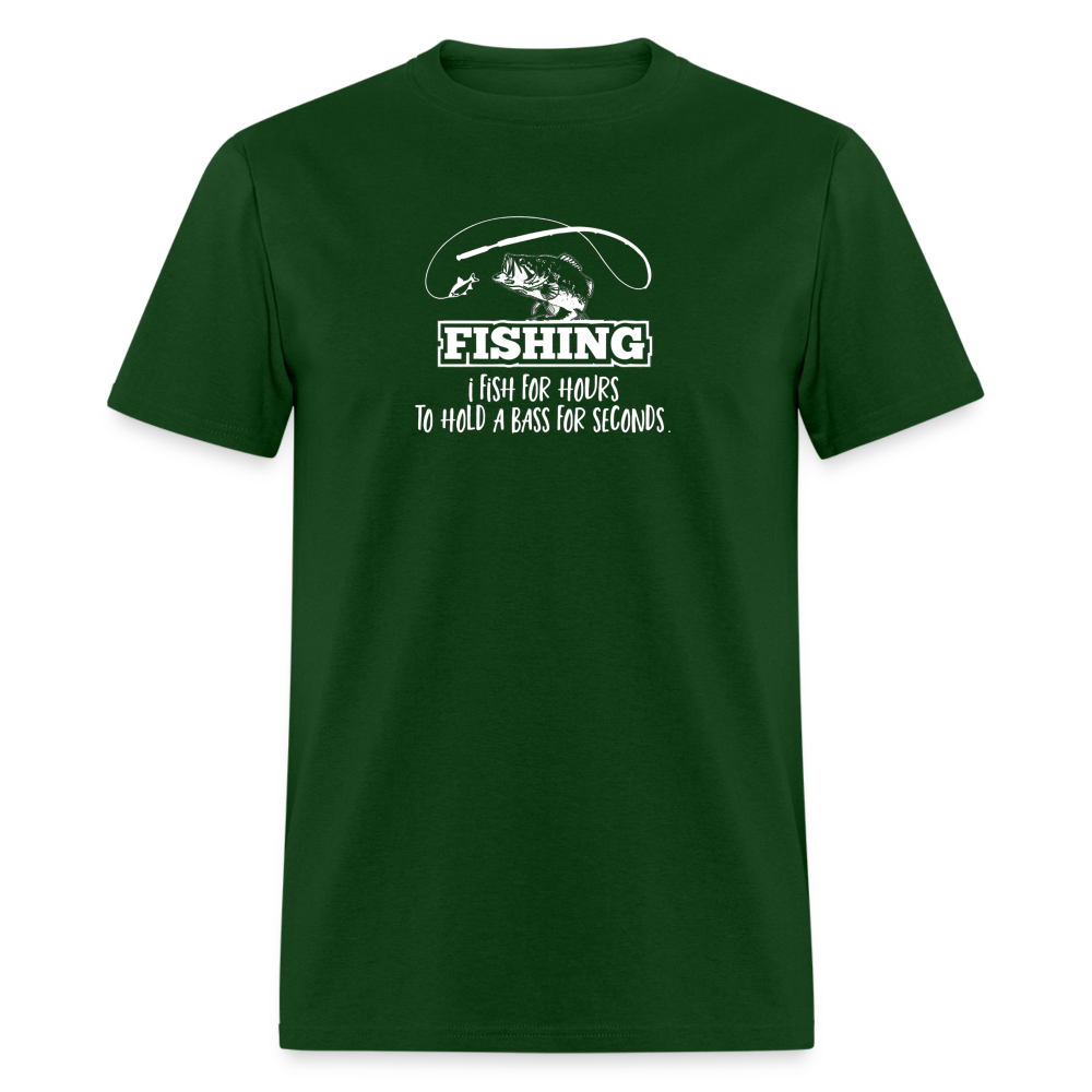 Fishing for Hours T - forest green